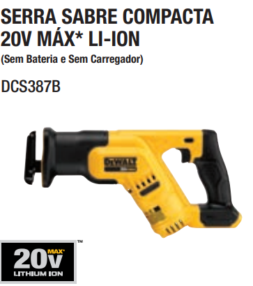 Serra Sabre Compacta 20V MAX* Li-ion, sem Bateria e Carregador DeWalt